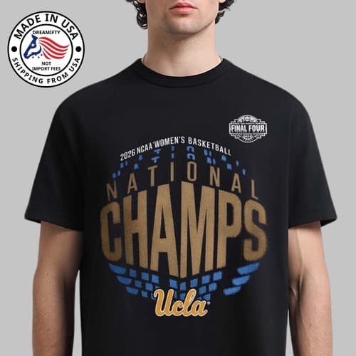 UCLA Bruins Women's Basketball 2026 National Champions Unisex T-Shirt — ucla fan gear