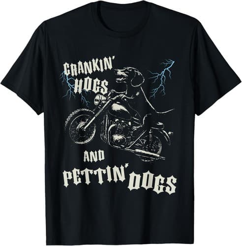 Crankin' Hogs and Pettin' Dogs Lovers Biker Motorcycle Rider T-Shirt — arkansas fan gear